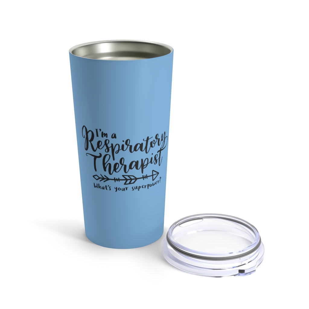 I'm a Respiratory Therapist. Whats Your Super Power? Tumbler 20oz - Lili White Creations 