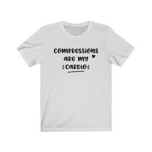 Load image into Gallery viewer, Compressions are My Cardio Unisex Jersey Short Sleeve Tee - Lili White Creations 