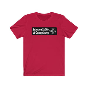 Science is Not a Conspiracy Unisex Jersey Short Sleeve Tee - Lili White Creations 