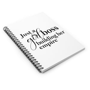 Just a Girl Boss Building Her Empire Spiral Notebook - Ruled Line - Lili White Creations 