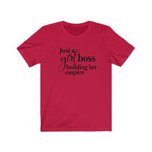 Load image into Gallery viewer, Just a Girl Boss Building Her Empire Unisex Jersey Short Sleeve Tee - Lili White Creations 