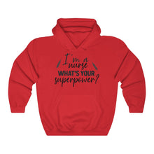 Load image into Gallery viewer, I&#39;m a Nurse. Whats Your Superpower? Unisex Heavy Blend Hooded Sweatshirt - Lili White Creations 