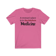 Load image into Gallery viewer, A Woman&#39;s Place is in Medicine Unisex Jersey Short Sleeve Tee - Lili White Creations 