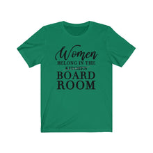 Load image into Gallery viewer, Women Belong in the Board Room Unisex Jersey Short Sleeve Tee - Lili White Creations 