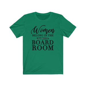 Women Belong in the Board Room Unisex Jersey Short Sleeve Tee - Lili White Creations 