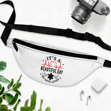 Load image into Gallery viewer, Its A Beautiful Day to Save Lives Fanny Pack - Lili White Creations 