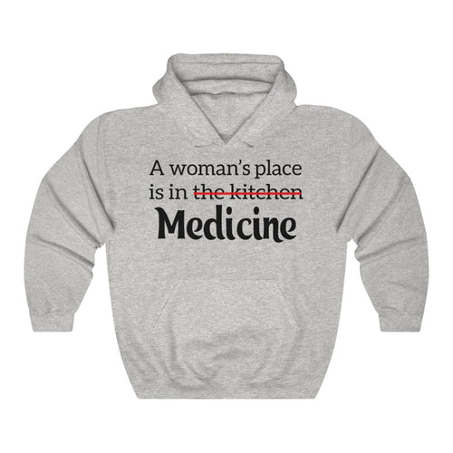 A Woman's Place is in Medicine Unisex Heavy Blend Hooded Sweatshirt - Lili White Creations 