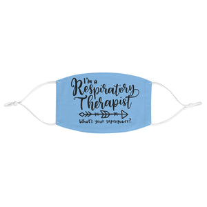 I'm a Respiratory Therapist. What's Your Superpower? Blue Fabric Face Mask - Lili White Creations 