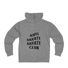 Load image into Gallery viewer, Anti Anxiety Anxiety Club Unisex French Terry Zip Hoodie - Lili White Creations 