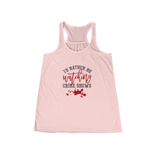 Load image into Gallery viewer, I&#39;d Rather be Watching Crime Shows Women&#39;s Flowy Racerback Tank Top - Lili White Creations 