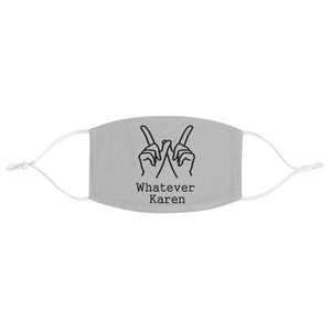 Whatever Karen Fabric Face Mask - Lili White Creations 