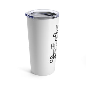 May Your Coffee Be Stronger Than Your Patients Nurse / CNA / Doctor / PA /NP Tumbler 20oz - Lili White Creations 