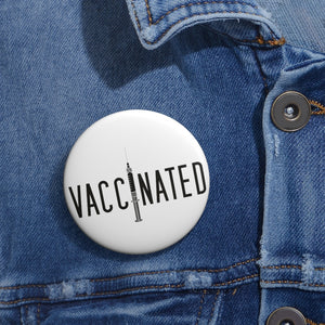 Covid Vaccinated Syringe Pin Button - Lili White Creations 