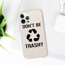 Load image into Gallery viewer, Don&#39;t Be Trashy Recycle Eco-Friendly Biodegradable Case - Lili White Creations 