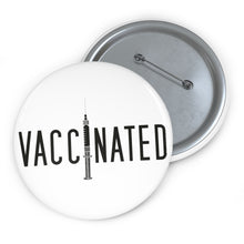 Load image into Gallery viewer, Covid Vaccinated Syringe Pin Button - Lili White Creations 