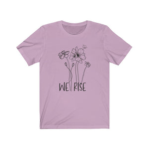 We Rise Flowers Unisex Jersey Short Sleeve Tee - Lili White Creations 