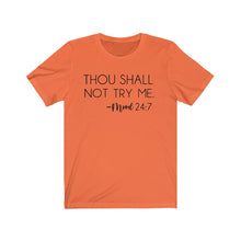 Load image into Gallery viewer, Thou Shall Not Try Me Mood 24:7 Jersey Short Sleeve  Tee - Lili White Creations 