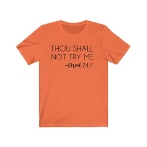 Thou Shall Not Try Me Mood 24:7 Jersey Short Sleeve  Tee - Lili White Creations 