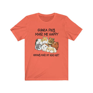 Guinea Pigs Make Me Happy. Humans Make My Head Hurt Unisex Jersey Short Sleeve Tee - Lili White Creations 