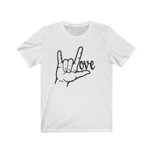 Load image into Gallery viewer, American Sign Language (ASL) LOVE Unisex Jersey Short Sleeve Tee - Lili White Creations 