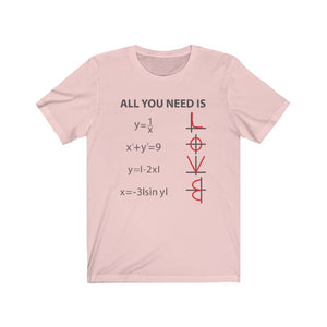 All You Need Is Love Math Equation Unisex Jersey Short Sleeve Tee - Lili White Creations 