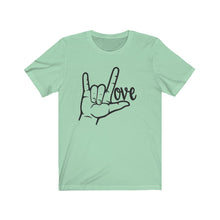 Load image into Gallery viewer, American Sign Language (ASL) LOVE Unisex Jersey Short Sleeve Tee - Lili White Creations 