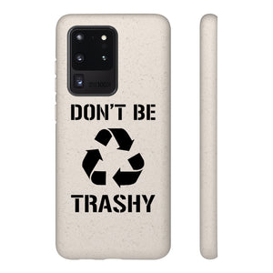 Don't Be Trashy Recycle Eco-Friendly Biodegradable Case - Lili White Creations 