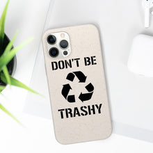 Load image into Gallery viewer, Don&#39;t Be Trashy Recycle Eco-Friendly Biodegradable Case - Lili White Creations 