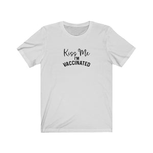 Kiss Me I'm Vaccinated Unisex Jersey Short Sleeve Tee - Lili White Creations 