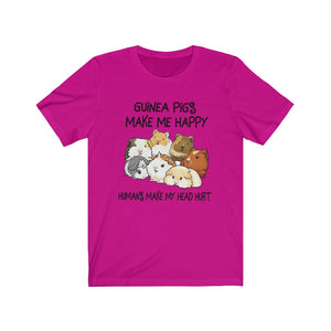 Guinea Pigs Make Me Happy. Humans Make My Head Hurt Unisex Jersey Short Sleeve Tee - Lili White Creations 