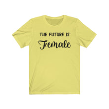 Load image into Gallery viewer, The Future is Female Unisex Jersey Short Sleeve Tee - Lili White Creations 