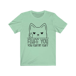 Fluff You Cat Unisex Jersey Short Sleeve Tee - Lili White Creations 