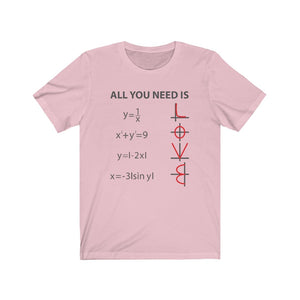 All You Need Is Love Math Equation Unisex Jersey Short Sleeve Tee - Lili White Creations 