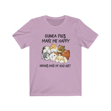 Load image into Gallery viewer, Guinea Pigs Make Me Happy. Humans Make My Head Hurt Unisex Jersey Short Sleeve Tee - Lili White Creations 