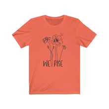 Load image into Gallery viewer, We Rise Flowers Unisex Jersey Short Sleeve Tee - Lili White Creations 