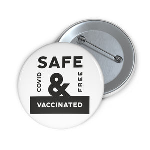 Safe & Vaccinated Pin Button - Lili White Creations 