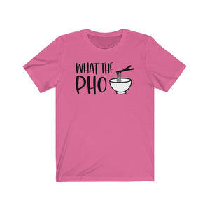 What the PHO Unisex Jersey Short Sleeve Tee - Lili White Creations 