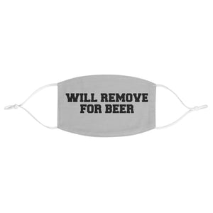 Will Remove for Beer Fabric Face Mask - Lili White Creations 