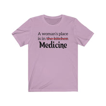 Load image into Gallery viewer, A Woman&#39;s Place is in Medicine Unisex Jersey Short Sleeve Tee - Lili White Creations 