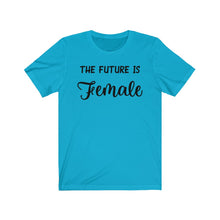 Load image into Gallery viewer, The Future is Female Unisex Jersey Short Sleeve Tee - Lili White Creations 