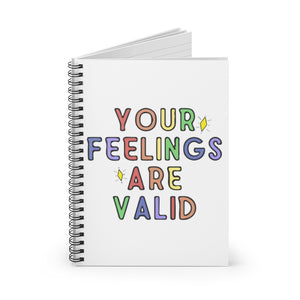 Your Feelings Are Valid Spiral Notebook - Ruled Line - Lili White Creations 