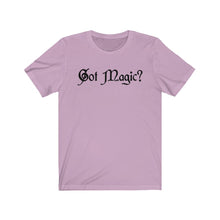 Load image into Gallery viewer, Got Magic? Unisex Jersey Short Sleeve Tee - Lili White Creations 