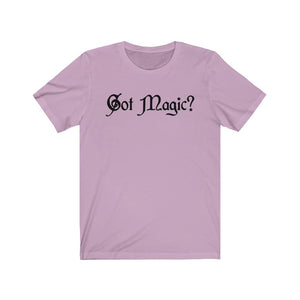 Got Magic? Unisex Jersey Short Sleeve Tee - Lili White Creations 