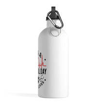 Load image into Gallery viewer, It&#39;s a Beautiful Day to Save Lives Stainless Steel Water Bottle - Lili White Creations 