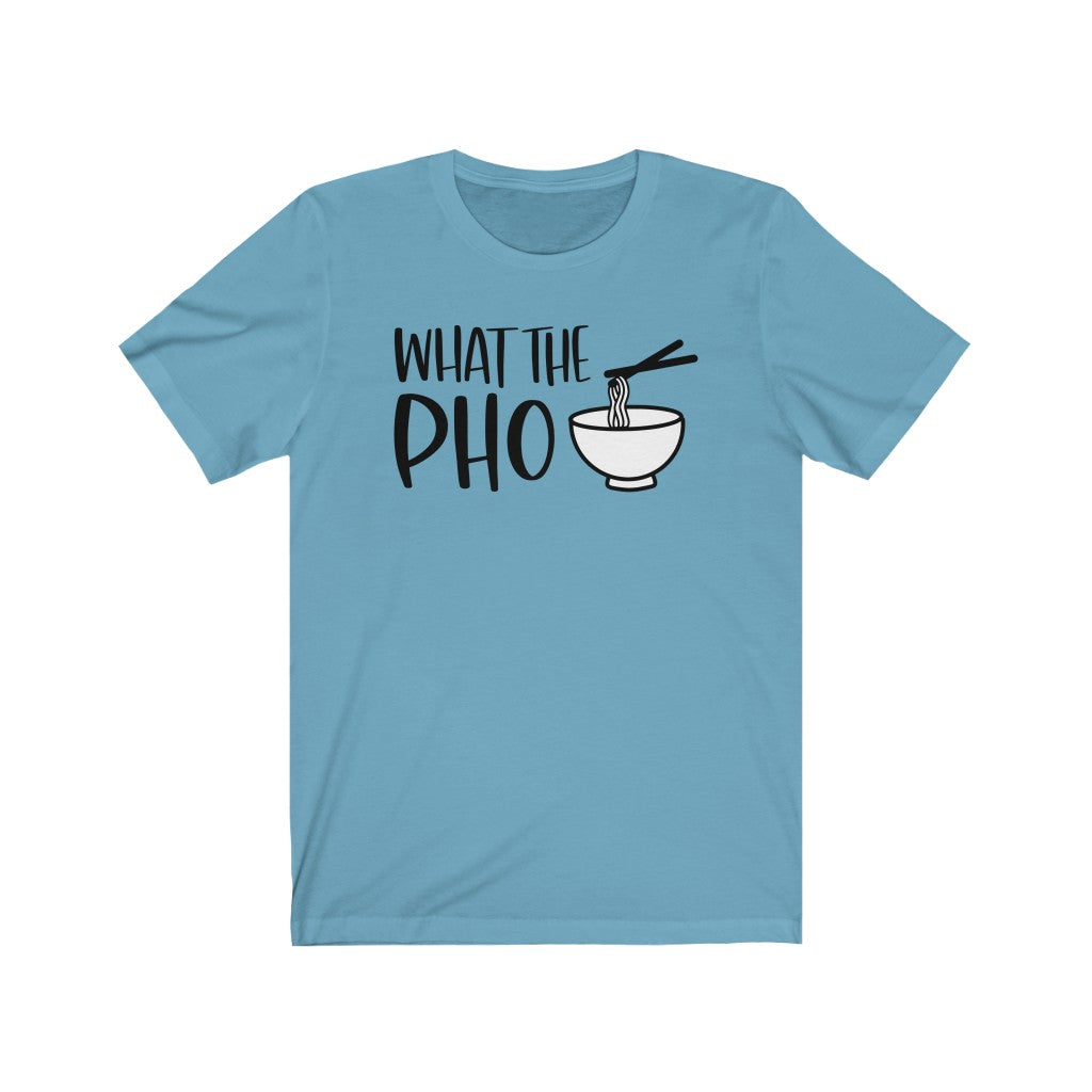 What the PHO Unisex Jersey Short Sleeve Tee - Lili White Creations 