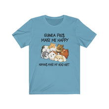 Load image into Gallery viewer, Guinea Pigs Make Me Happy. Humans Make My Head Hurt Unisex Jersey Short Sleeve Tee - Lili White Creations 