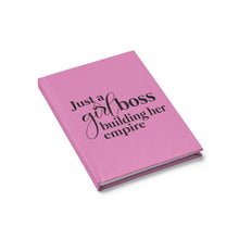 Load image into Gallery viewer, Just a Girl Boss Building Her Empire Pink Journal - Ruled Line - Lili White Creations 