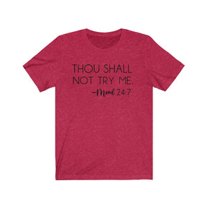 Thou Shall Not Try Me Mood 24:7 Jersey Short Sleeve  Tee - Lili White Creations 