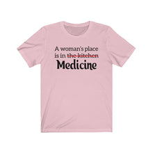 Load image into Gallery viewer, A Woman&#39;s Place is in Medicine Unisex Jersey Short Sleeve Tee - Lili White Creations 