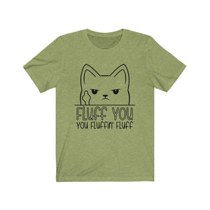 Fluff You Cat Unisex Jersey Short Sleeve Tee - Lili White Creations 